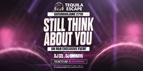 Still Think About You (Stamford R&B Exclusive Event)