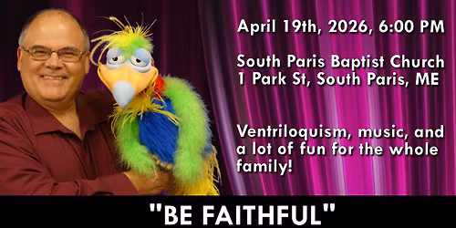 Ventriloquism Show - "Be Faithful"