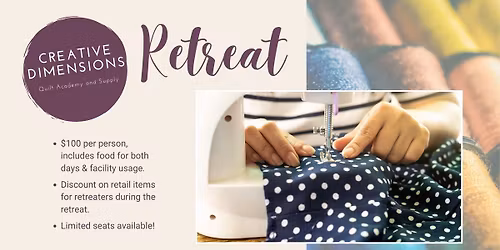 Creative Dimensions Retreat - March