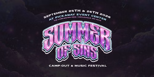 "SUMMER OF SINS" Camp-Out & Music Festival 2026