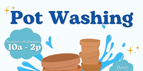 RAAI's Pot Washing Days - Tuesdays & Wednesdays 10a-2p