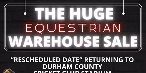 HUGE Equestrian Warehouse Sale