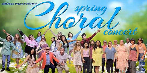 CSN Spring Choral Concert
