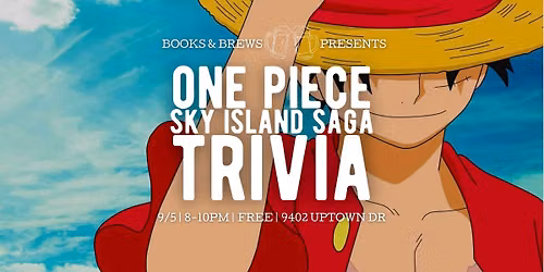 One Piece: Sky Island Saga Trivia with Andrew!