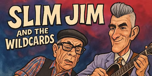Lucifer's brings you Slim Jim & The Wildcards