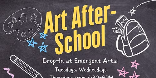 Afterschool Art Exploration \u2013 Drop-In (4:30-6:00PM) 