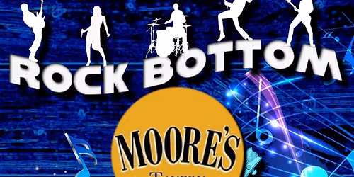 Rock Bottom Live @ Moore's Tavern