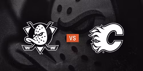 Anaheim Ducks vs. Calgary Flames
