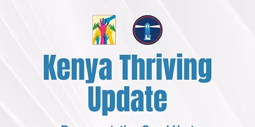 Kenya Thriving Update