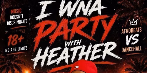 I Wanna Party With Heather