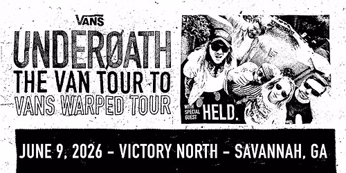 UNDEROATH: THE VAN TOUR TO VANS WARPED TOUR w\/ special guest Held.