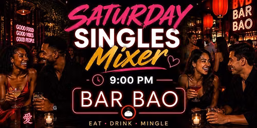 Saturday Singles Mixer at Bar Bao