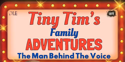 Tiny Tim's Family Adventures 
