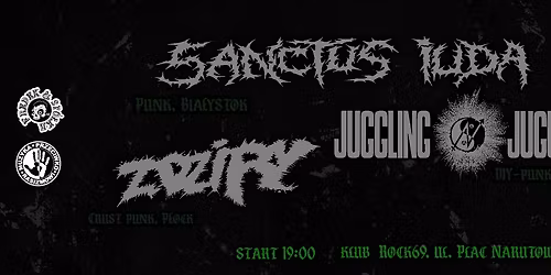 Koncert HC Punk #31\\Juggling Jugulars\\Sanctus Iuda\/Zdziry