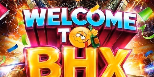 WELCOME TO BHX - BIRMINGHAM BIGGEST WELCOME PARTY