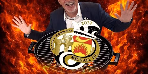 BENEFIZGRILLEN des designierten Brander B\u00fcrgerprinzen Michael III