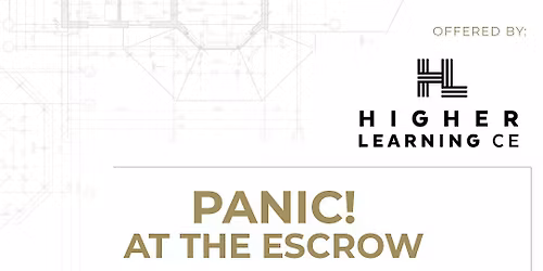Panic! At the Escrow (Contract Law - 3HR CE)