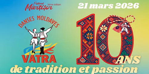 VATRA - 10 ans \/ Festival M\u0103r\u021bi\u0219or \u2013 3e \u00e9dition
