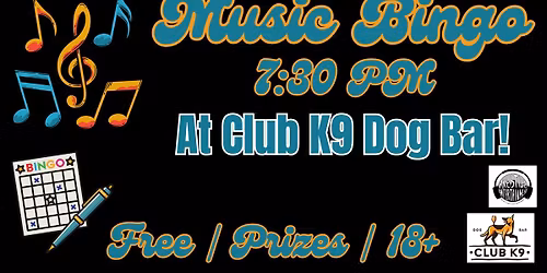 Music Bingo at Club K9 Dog Bar! 