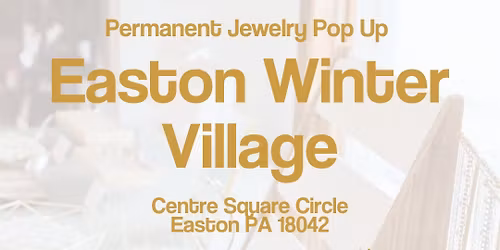 Hometown Spark Permanent Jewelry at Easton Winter Village