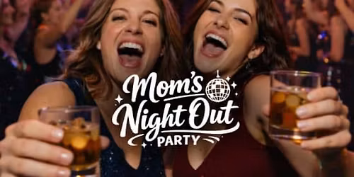 Mom\u2019s Night Out Party: Ein geselliger Wohlf\u00fchlabend f\u00fcr M\u00fctter