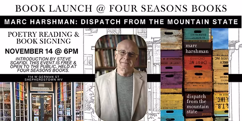 Marc Harshman: Dispatch from the Mountain State at Four Seasons Books