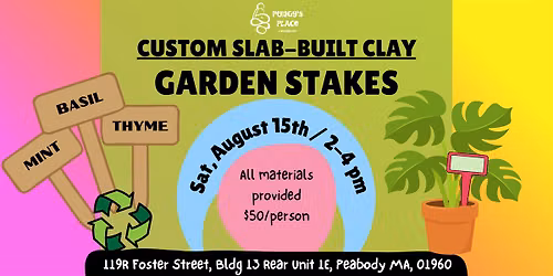 Create & Customize Garden Stakes! (Slab-Building Clay) 8\/15 from 2-4pm