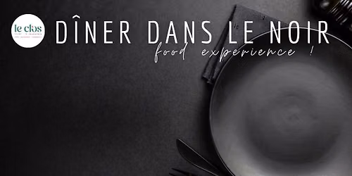 \ud83c\udf11 D\u00ceNER DANS LE NOIR - Vendredi 9 octobre 2026 \u00e0 20h \ud83c\udf11