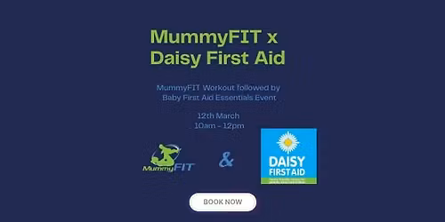 MummyFIT x Daisy First Aid (Babies welcome)