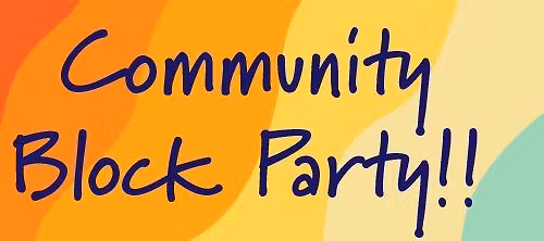 Community Block Party!