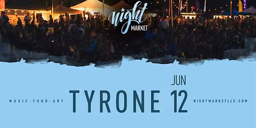 Night Market \u2014 Tyrone