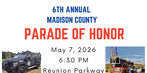 Madison County Parade of Honor - 6th Annual