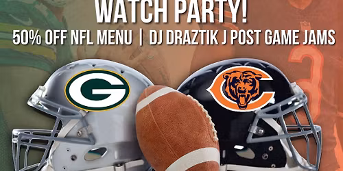 Bears vs Packers Game + Spicy Bingo & Dj Draztik After!