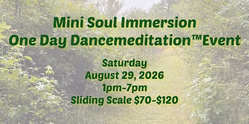 Mini Soul Immersion ~ one day Dancemeditation\u2122 with Kryss event