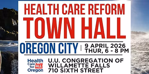 Oregon City Healthcare Reform Town Hall