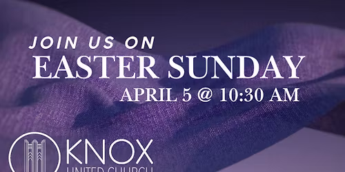 Easter Sunday at Knox United Church