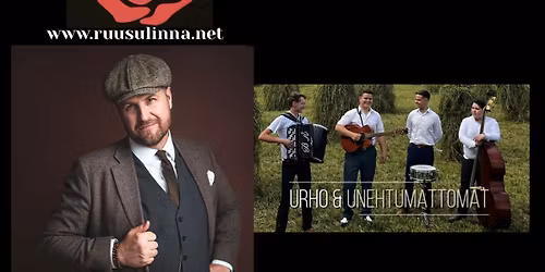 Ruusulinnassa KY\u00d6STI M\u00c4KIMATTILA & Ajaton Sointu ja URHO & Unehtumattomat