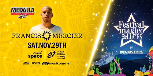 Medalla Light - FRANCIS MERCIER & Festival Mágico de Luces by: LEKTRIK