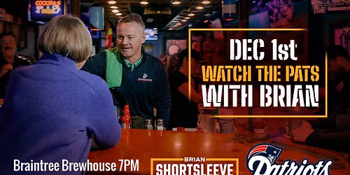 Watch The Pats With Brian!