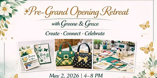 Pre-Grand Opening Retreat with Greene & Grace