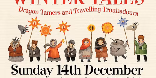 Winter Tales - Dragon Tamers and Travelling Troubadours 