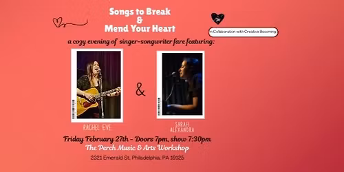 Songs to Break & Mend Your Heart: A Cozy Evening with Rachel Eve & Sarah Alexandra \ud83d\udc96