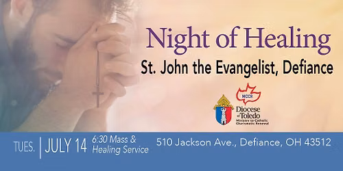 Mass & Night of Healing: St. John the Evangelist, Defiance