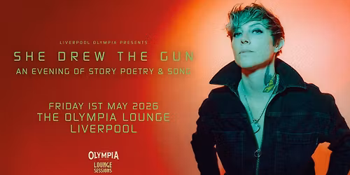 She Drew The Gun LIVE at The Olympia Lounge | Friday 1st May 2026