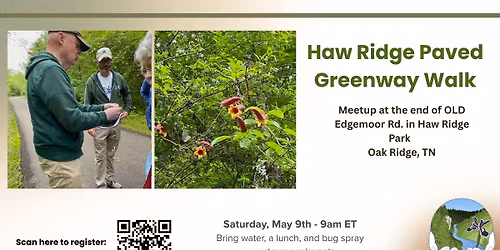 Haw Ridge Paved Greenway Walk \u2013 Saturday, May 9   