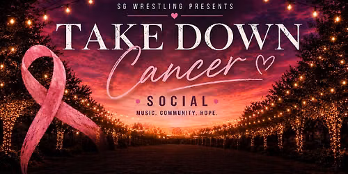 2026 Take Down Cancer Social