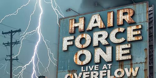 HAIR FORCE ONE - 80's Metal