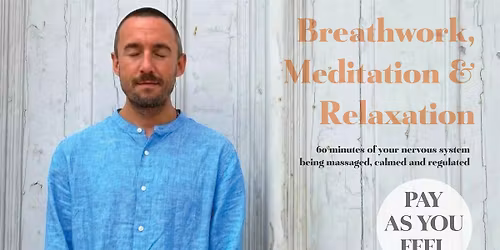 Breathwork, Meditation & Relaxation (PAYF)