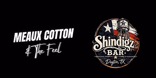 Sunday Funday - Meaux Cotton & The Feel @ Rowdy Bucks - Crosby