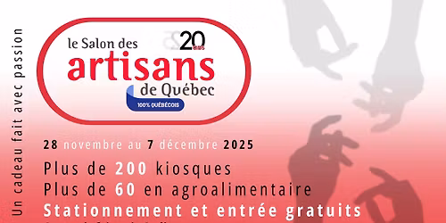 Salon des Artisans de Qu\u00e9bec (M\u00e9tiers d'art & Agroalimentaire)